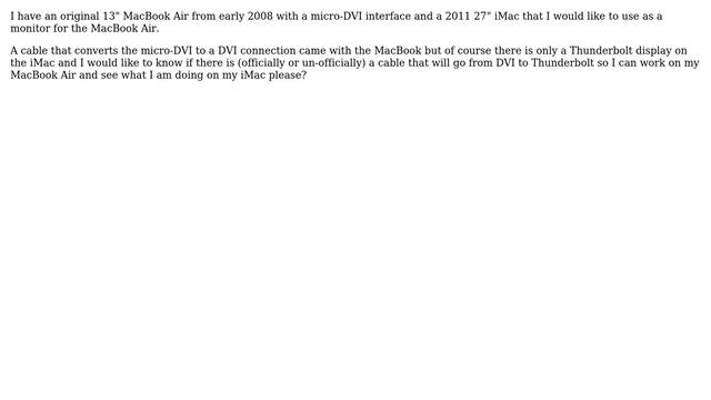 Apple: 2008 MacBook Air connected to a 2011 iMac from DVI to Thunderbolt?