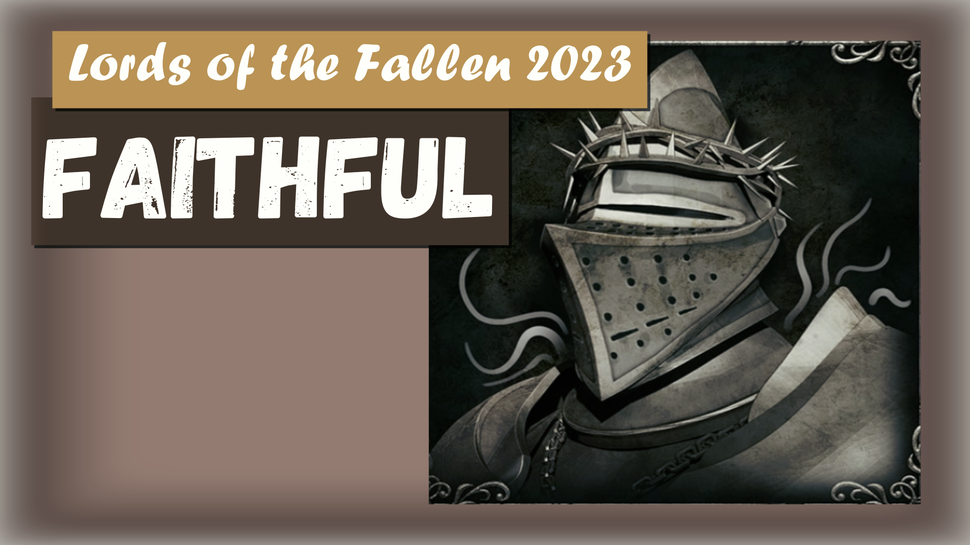 Lords of the Fallen 2023. Трофей « Faithful »  Стомунд "Фиделис", приветствуется в "Эмпирее".