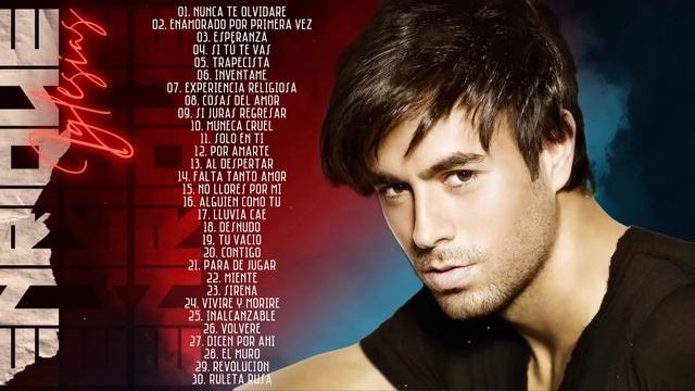 Enrique Iglesias Éxitos Sus Mejores Románticas  Enrique Iglesias 30 Grandes Éxitos Enganchados
