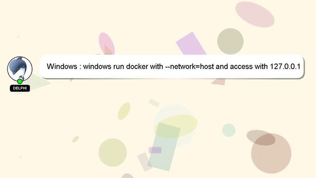 Windows : windows run docker with --network=host and access with 127.0.0.1