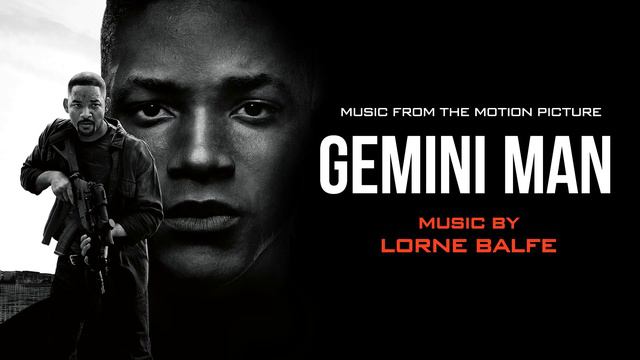 "I Know You Inside and Out (from the Motion Picture Gemini Man)" by Lorne Balfe
