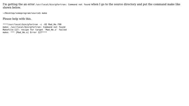 Ubuntu: /usr/local/bin/gfortran: Command not found