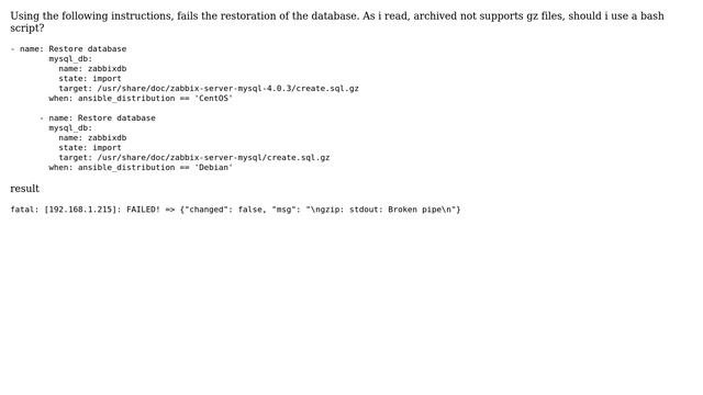 DevOps  SysAdmins: Ansible 2.7 - mysql_db : ngzip: stdout: Broken pipe