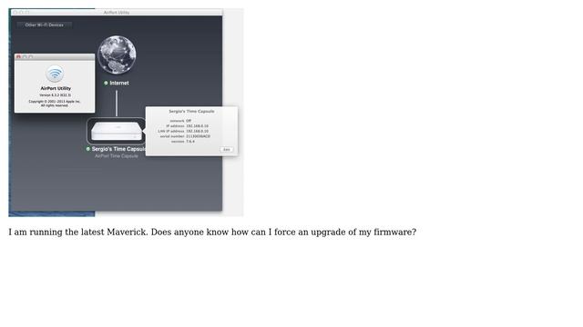 Do I have the latest firmware update for my Time Capsule? How can I force an upgrade of the...