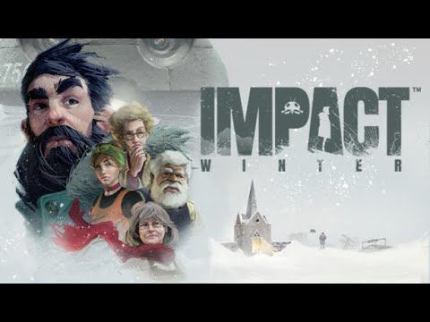 Зима...холод...выжить любой ценой!! Impact Winter!