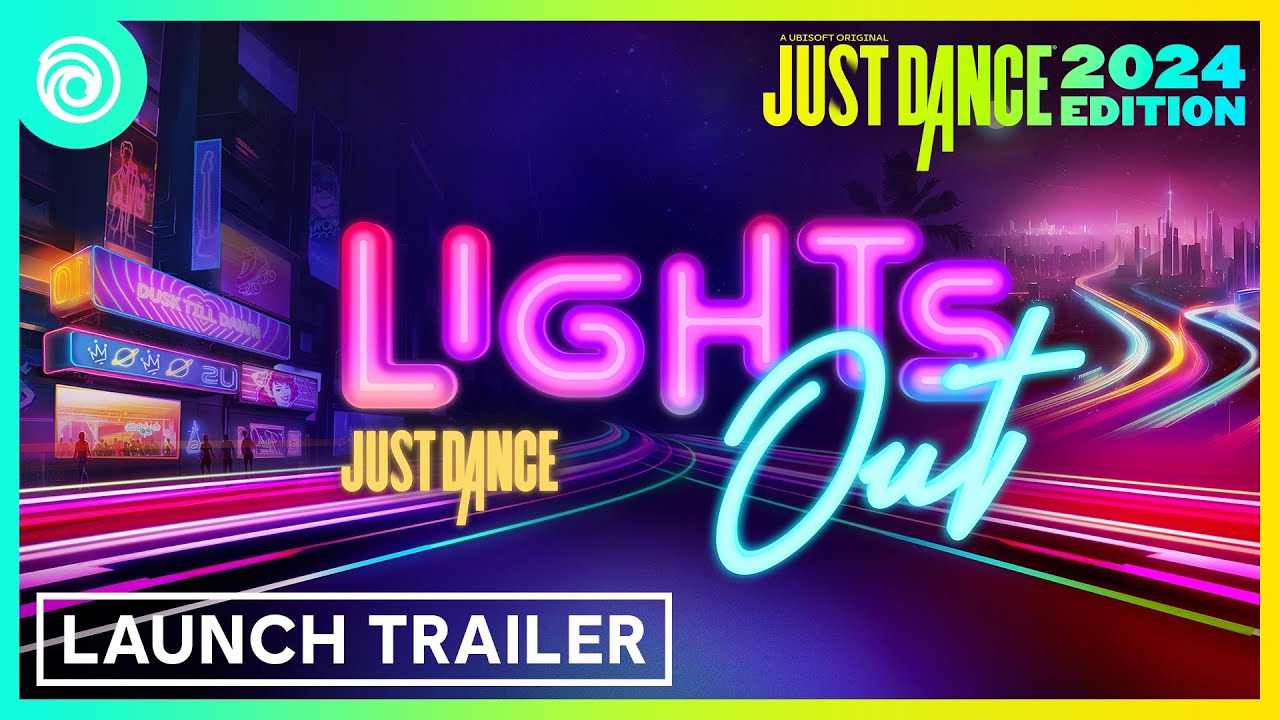 Just Dance 2024 Edition - Сезон 3: Отключение света. I Launch Trailer