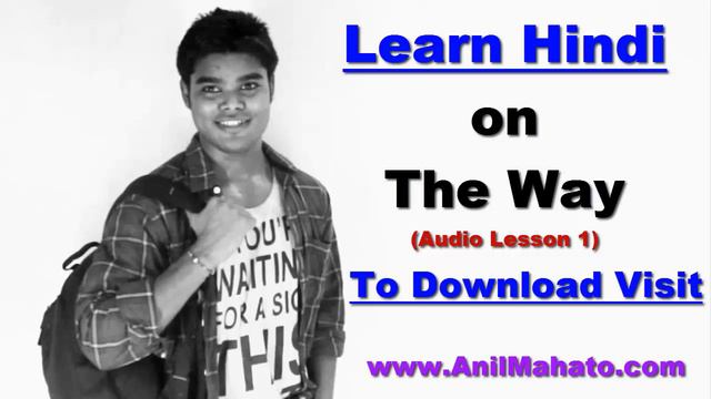 Learn Hindi On The Way (Download Hindi Audio mp3 Lesson) - 1