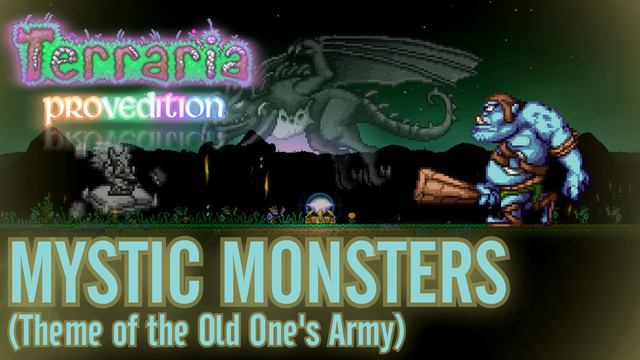 Terraria: ProvEdition OST - Mystic Monsters (Old One's Army)