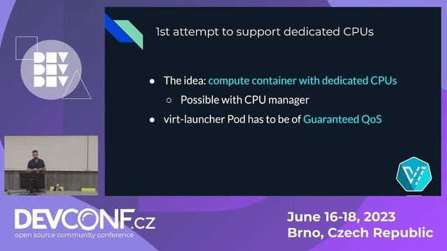 DevConf.cz 2023: A journey through supporting VMs with dedicated CPUs on Kubernetes