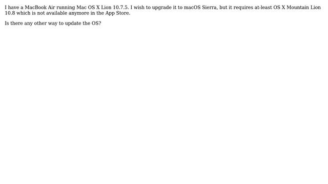 Apple: MacBook Air - Upgrading from Mac OS X Lion to macOS Sierra (2 Solutions!!)