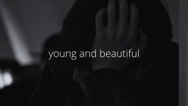 lana del rey – young and beautiful (speed up)