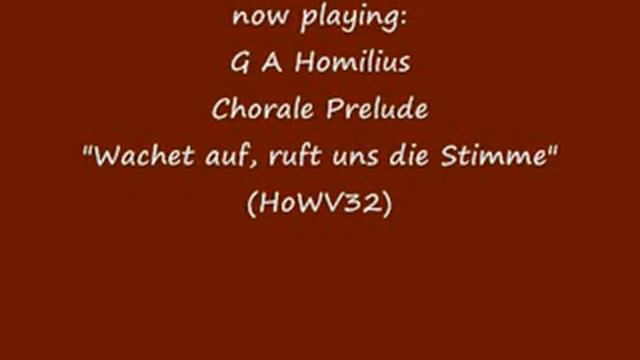 Homilius - Chorale Prelude "Wachet auf, ruft uns die Stimme" HoWV32