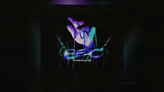PUSSYKILLER - Вес Exclusive Snippet