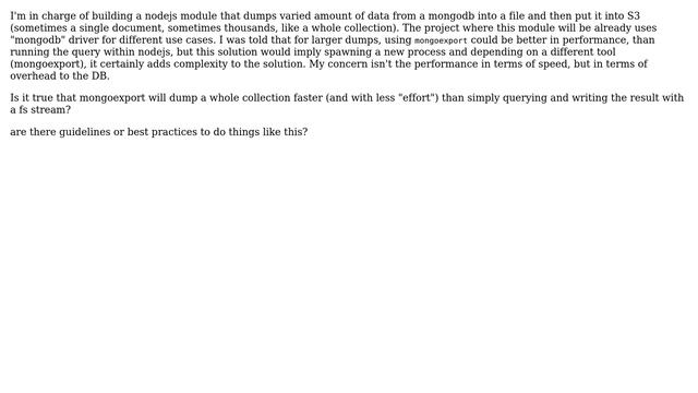 Is mongoexport more optimized for querying than running the same query with a driver like...