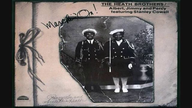 The Heath Brothers Ft. Stanley Cowell – Marchin' On! LP 1976