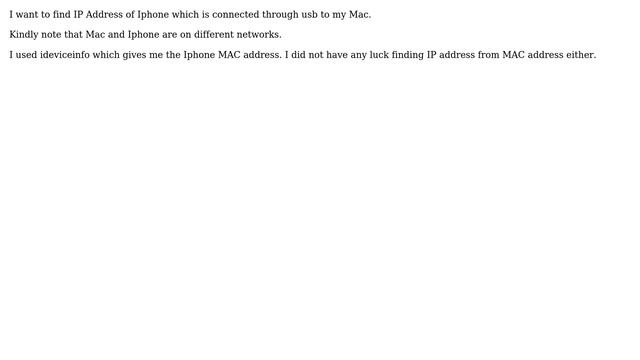 Apple: How to find ip address of Iphone connected to Mac?