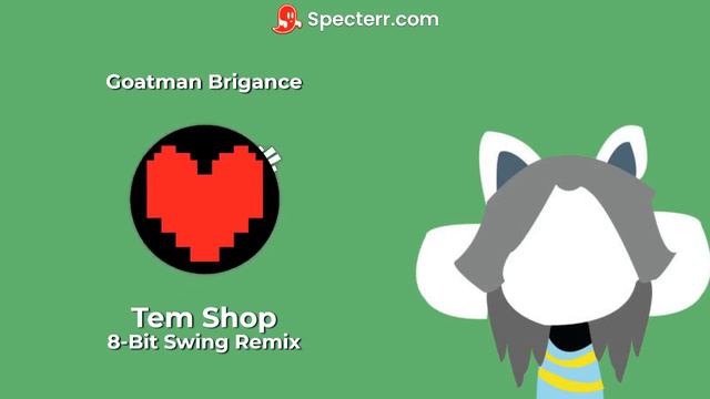 Tem Shop 8-Bit Remix by Goatman Brigance (Song 44 from Undertale)