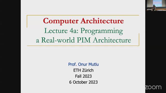 Computer Architecture - Lecture 4: Programming a Real-world PIM Arch. and Enabling PIM (Fall 2023)