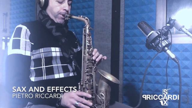 "Sax and Effects" PIETRO RICCARDI
