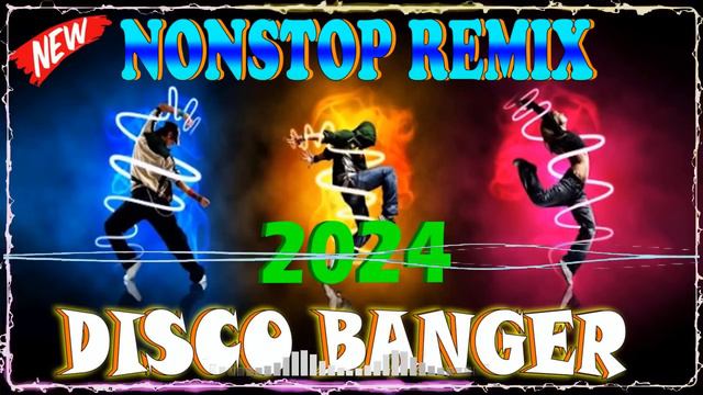 Disco Banger remix nonstop 2024,💥THE BEST REMIX VIRAL DISCO NONSTOP 2024, 🎉DISCO REMIX DANCE 2024💥