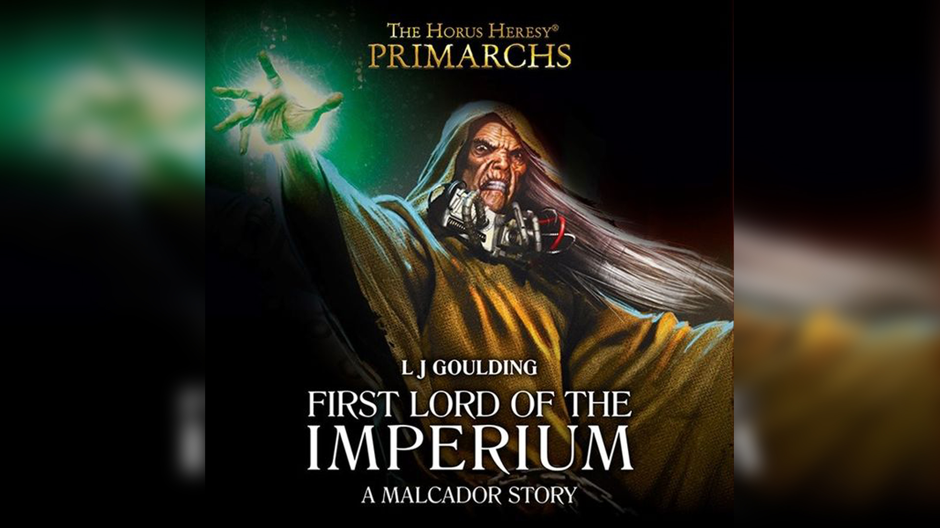 Первый лорд Империума - Лори Голдинг / L.J. Goulding - "Malcador: First Lord of the Imperium" (2017)