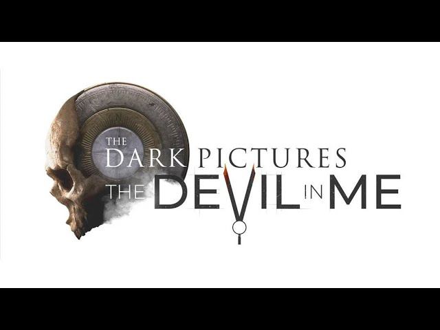 The Dark Pictures Anthology The Devil in Me (Стрим)№1