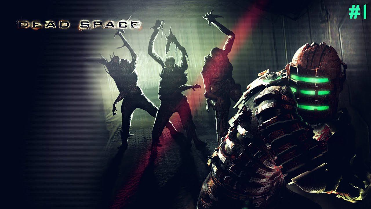 Ужасы Космоса ➤ Dead Space #1