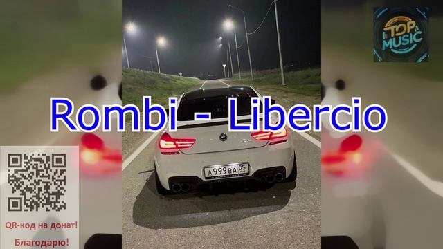 МУЗЫКА Rombi - Libercio.
