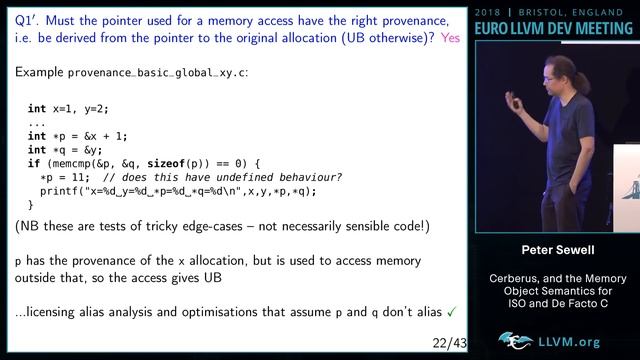 2018 EuroLLVM Developers’ Meeting: P. Sewell “The Cerberus Memory Object Semantics for ISO and ...”