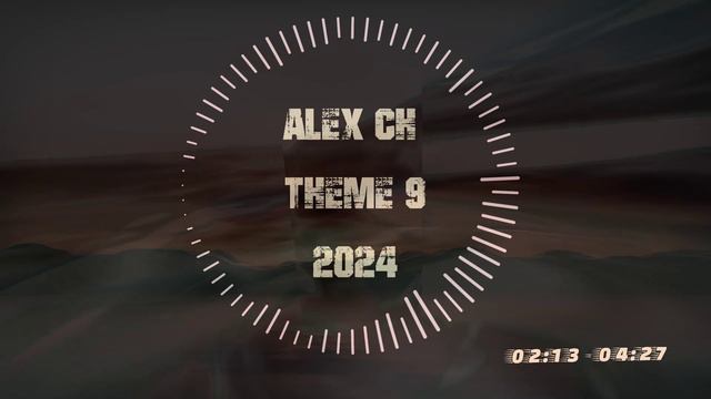 Alex Ch - Theme 9 2024