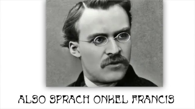 Бонус-трэк: Also Sprach Onkel Francis