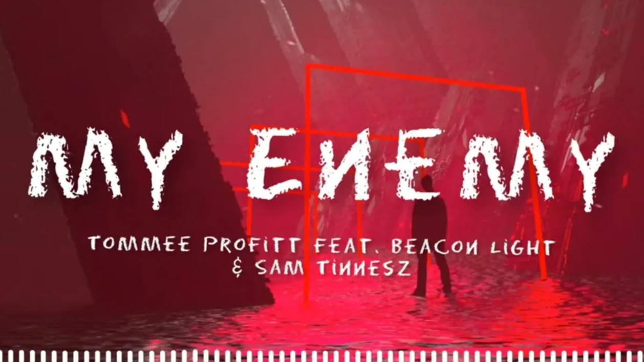 Enemy ( Tommee Profitt Feat. Beacon Light & Sam Tinnesz ) - Lyrics