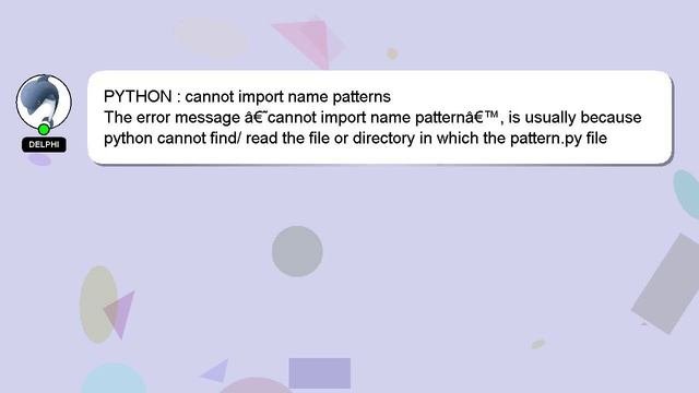 PYTHON : cannot import name patterns
