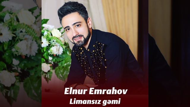 Elnur Əmrahov – Limansiz gəmi [Audio]