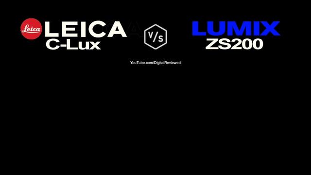 Leica C-Lux vs Panasonic LUMIX ZS200