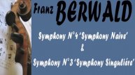 Franz Berwald - BERWALD- SYMPHONY NO. 4 "SINFONIE NAIVE" & SYMPHONY NO. 3 "SINFONIE SINGULIÉRE"