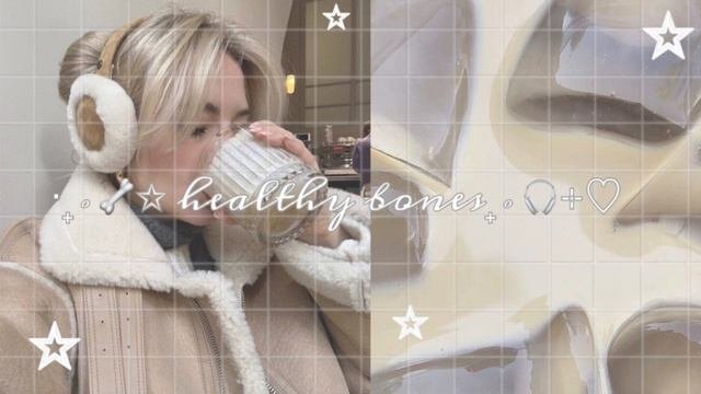 ‧₊˚🦴✩ healthy bones  ₊˚🎧⊹♡  :: здоровые кости тела + регенерация кожи — саблиминал
