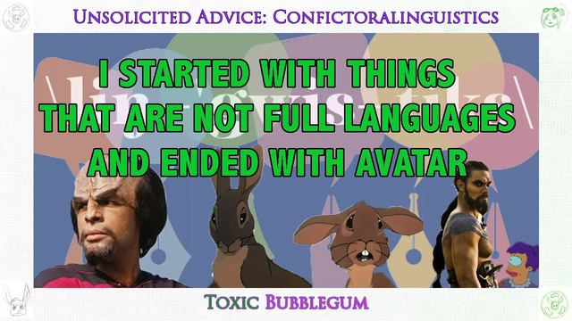 I STARTED WITH THINGS THAT ARE NOT FULL LANGUAGES AND ENDED WITH AVATAR || Unsolicited Advice #30