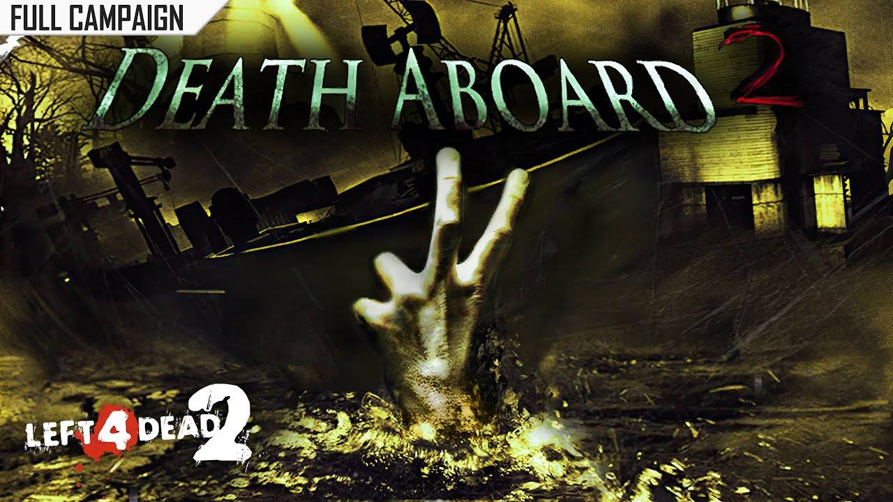 left4dead2 кастомная карта прохождение Death aboard 2