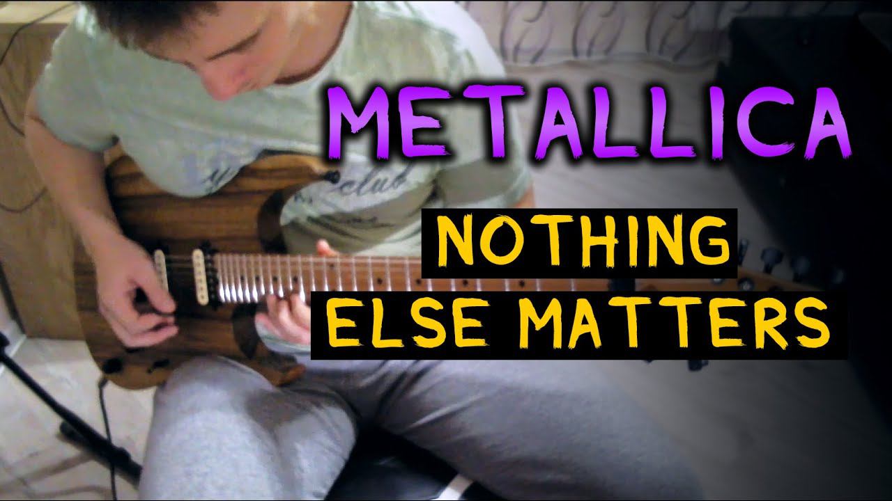 Metallica - Nothing Else Matters (guitar solo cover)