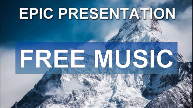 Epic Presentation (Free Music)