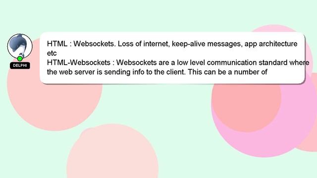 HTML : Websockets. Loss of internet, keep-alive messages, app architecture etc