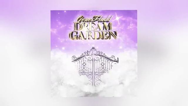 GONE.Fludd - DREAM GARDEN