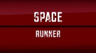 Space Runner на Андроид (геймлей)