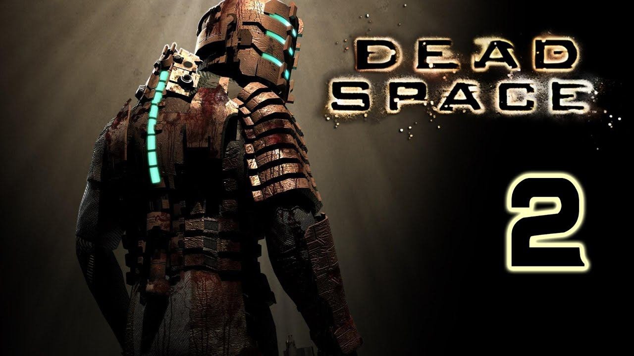 Dead Space - Прохождение  2