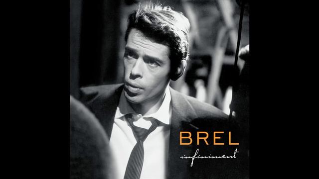 Jacques Brel - Ces gens-là