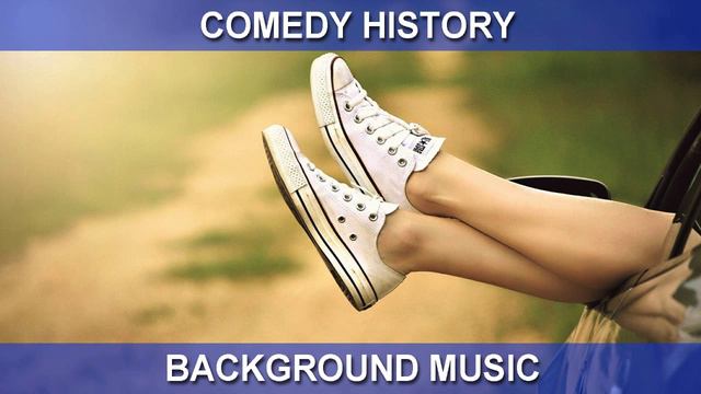 Comedy History (Background Music)