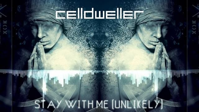 Celldweller - Stay With Me Unlikely