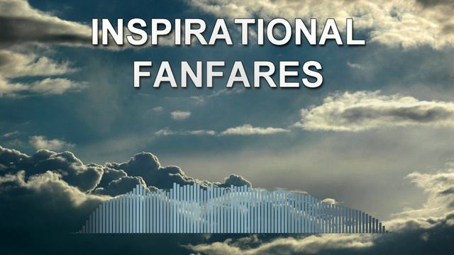 Inspirational Fanfares (Epic Music)