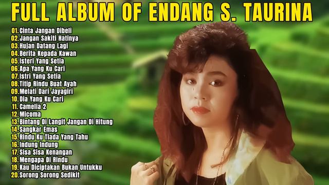 The Best Songs of Endang S. Taurina🎵 Lagu Nostalgia Paling Dicari |  Kumpulan Lagu Klasik Terpopule